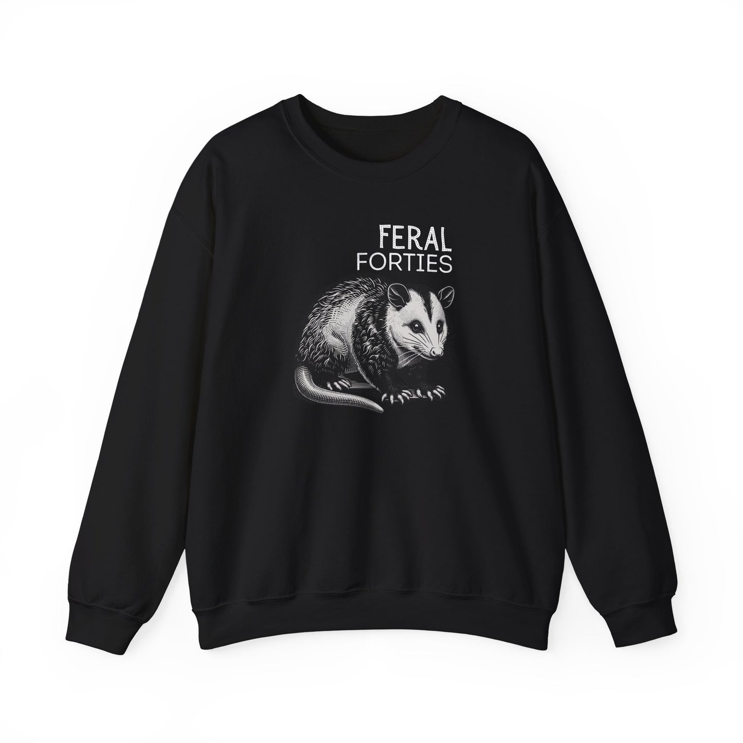 Feral Forties Sweatshirt, Funny Graphic Sweatshirt, Unisex Crewneck, Birthday Gift for Him/Her, Cozy Lounge Apparel