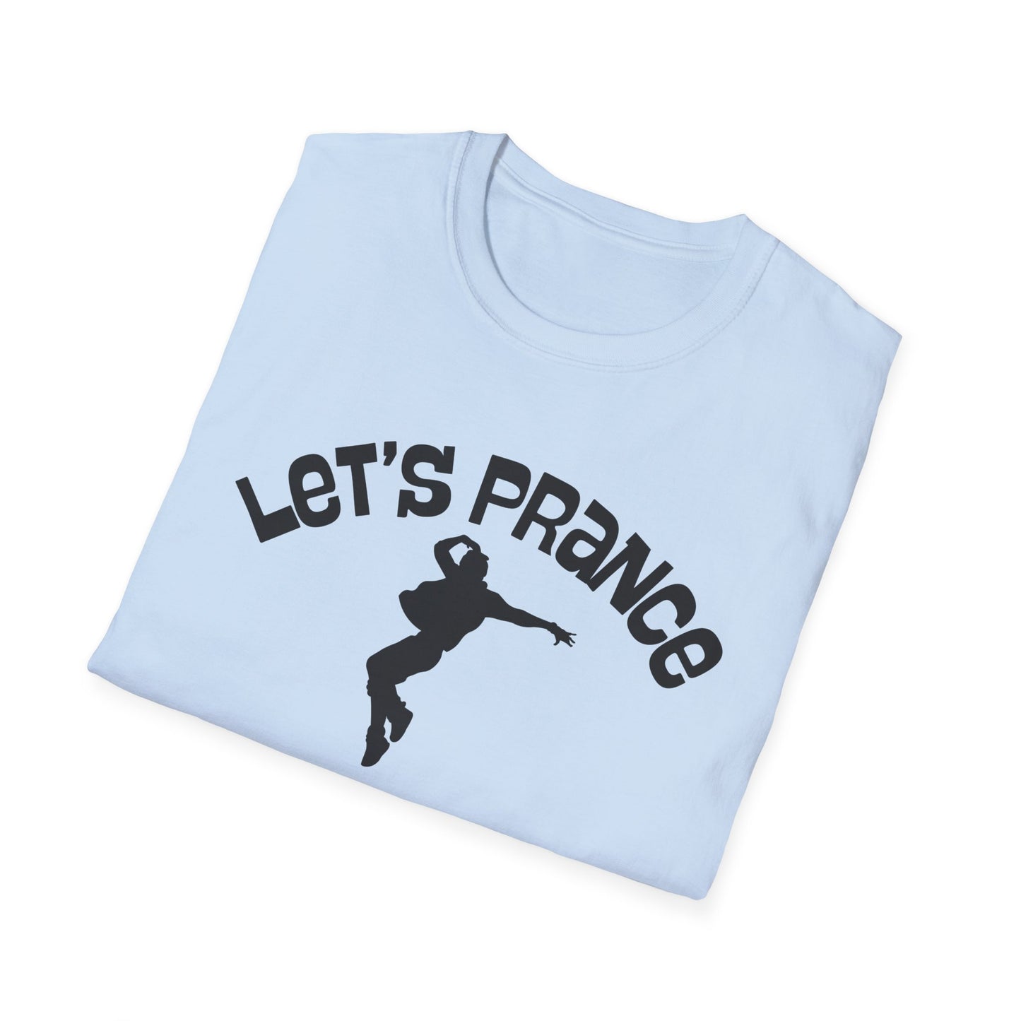 Let's Prance T‑Shirt — Funny Dance Silhouette Graphic Tee